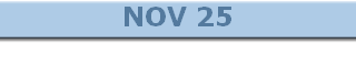 NOV 25